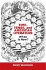 Cindy Weinstein, Cindy (California Institute of Technolo Weinstein, Cindy (California Institute of Technology) Weinstein - Time, Tense, and American Literature