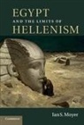 Ian S. Moyer, Ian S. (Assistant Professor Moyer - Egypt and the Limits of Hellenism