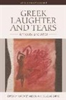 Margaret (Professor Emerita of Modern Gre Alexiou, Margaret Cairns Alexiou, ALEXIOU MARGARET AND, Margaret Alexiou, Douglas Cairns - Greek Laughter and Tears