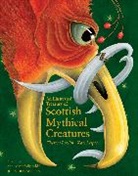 Theresa Breslin, Kate Leiper, Theresa Breslin, Kate Leiper, Kate Leiper, Leiper Kate - An Illustrated Treasury of Scottish Mythical Creatures