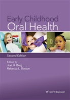 Jh Berg, Joel Berg, Joel H Berg, Joel H. Berg, Joel H. (University of Washington Berg, Joel H. Slayton Berg... - Early Childhood Oral Health