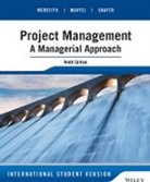 Samuel J. Mantel, Jack R. Meredith, Jack R. Mantel Meredith, Scott M. Shafer - Project Management