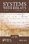 A V Ivanov, A. V. Ivanov, A. V. (Russian Academy of Sciences (Ural Branch)) Ivanov, Ivanov A. V., A V Kim, A. V. Kim... - Systems With Delays