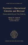 Gerald W Johnson, Gerald W (Professor Emeritus Johnson, Gerald W. Johnson, Gerald W. Lapidus Johnson, Michel L. Lapidus, Michel L. (Professor of Mathematics Lapidus... - Feynman''s Operational Calculus and Beyond