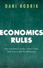Dani Rodrik, Dani (Ford Foundation Professor of International Political Economy at the John F. Kennedy School of Government Rodrik - Economics Rules