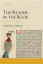 Stephen Orgel, Stephen (J. E. Reynolds Professor in the Hu Orgel, Stephen (J. E. Reynolds Professor in the Humanities Orgel, Orgel Stephen - Reader in the Book