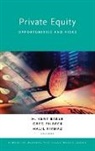 H. Kent Baker, H. Kent (University Professor of Finance an Baker, H. Kent Filbeck Baker, H. Kent Baker, Greg Filbeck, Halil Kiymaz - Private Equity