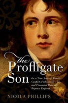 Nicola Phillips, Nicola (Lecturer in History Phillips, Phillips Nicola - Profligate Son