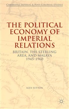 Alex Sutton - Political Economy of Imperial Relations