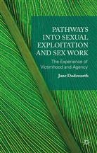 Jane Dodsworth - Pathways Into Sexual Exploitation and Sex Work