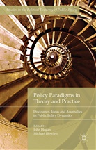 John Howlett Hogan, Joh Hogan, John Hogan, HOWLETT, Howlett, Michael Howlett - Policy Paradigms in Theory and Practice