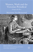 Marianne Van Remoortel, Marianne Van Remoortel - Women, Work and the Victorian Periodical