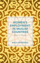 Niels Spierings - Women''s Employment in Muslim Countries