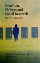 Cristina Costa, Cristina Murphy Costa, Reginald Martin, Mark Murphy, Cristin Costa, Cristina Costa... - Bourdieu, Habitus and Social Research