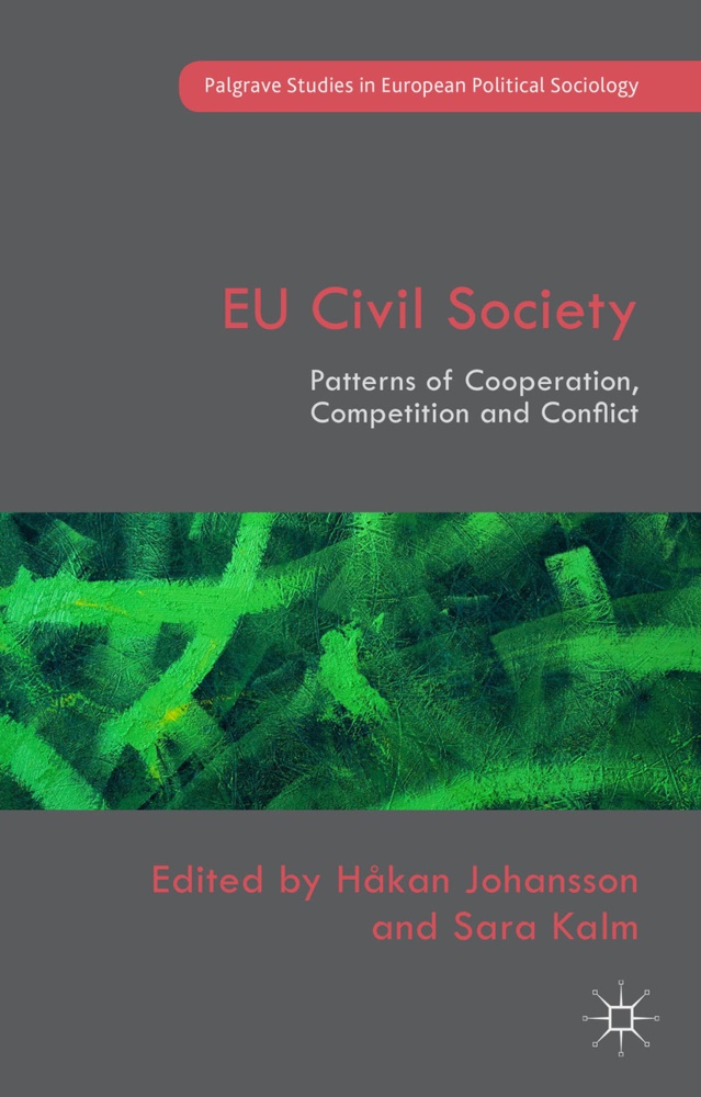 Hakan Kalm Johansson, Johansson, Johansson, Hakan Johansson, Håkan Johansson, … - Eu Civil Society Patterns of Cooperation, Competition and Conflict