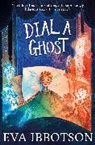 Eva Ibbotson, Ibbotson Eva, Alex T. Smith, Smith Alex T., Alex T. Smith - Dial a Ghost