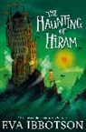 Eva Ibbotson, Ibbotson Eva, Alex T. Smith, Smith Alex T., Alex T. Smith - The Haunting of Hiram