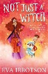 Eva Ibbotson, Ibbotson Eva, Alex T. Smith, Smith Alex T., Alex T. Smith - Not Just a Witch