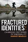 H Bradley, Harriet Bradley, Harriet (University of Bristol) Bradley, Bradley Harriet - Fractured Identities 2e