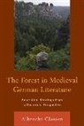 Albrecht Classen - Forest in Medieval German Litecb