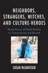 Susan Rasmussen, Susan J. Rasmussen - Neighbors Strangers Witches Amp