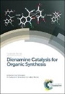Kengadarane Anebouselvy, Kengadarane (University of Hyderabad Anebouselvy, Kengadarane Ramachary Anebouselvy, Indresh Kumar, Indresh (Birla Institute of Technology and Sciences Kumar, RAMACH MADHAVACHARY... - Dienamine Catalysis for Organic Synthesis