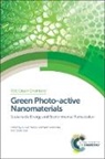 Nurxat Nuraje, Nurxat (Massachusetts Institute of Techhno Nuraje, Nurxat Asmatulu Nuraje, Ramazan Asmatulu, Ramazan (Wichita State University Asmatulu, Guido Mul... - Green Photo-Active Nanomaterials