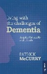 Patrick McCurry, McCurry Patrick - Living with the Challenges of Dementia