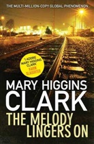 Mary Higgins Clark, Mary Higgins Clark - The Melody Lingers on