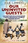 Julie Summers, Julie Summers, Summers Julie - Our Uninvited Guests
