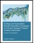 Heyd Calderon Palma, Heyddy Calderon Palma, Heyddy Calderon Palma - Surface Subsurface Runoff Generation Processes in a Poorly Gauged