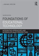 J. Michael Spector, J. Michael (University of North Texas Spector - Foundations of Educational Technology