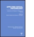 Morton Deutsch, Morton Hornstein Deutsch, Morton Deutsch, Deutsch Morton, Harvey Hornstein, Harvey A. Hornstein - Applying Social Psychology