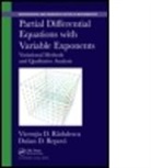 Vicentiu D. Radulescu, Vicentiu D. (Mathematics Institute of t Radulescu, Vicentiu D. (Mathematics Institute of the Romanian Academy) Radulescu, Vicentiu D. Repovs Radulescu, Radulescu Vicentiu D., Dusan Repovs... - Partial Differential Equations With Variable Exponents