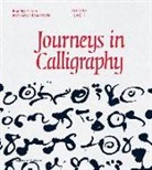 Denise Lach, Denise Lach - Journeys in Calligraphy : Inspiring Scripts from Around the World