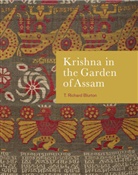 Richard Blurton, T Richard Blurton, T. Richard Blurton, Blurton T. Richard, Richard Blurton - Krishna in the Garden of Assam