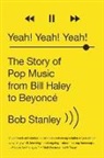Bob Stanley - Yeah! Yeah! Yeah!