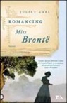 Juliet Gael - Romancing Miss Brontë