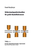 Pawel Baryliszyn - Widerstandspunktschweißen für große Bauteiltoleranzen