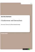 Jens-Uwe Hammann - Cloudsysteme und Datenschutz