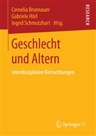 Cornelia Brunnauer, Gabriel Hörl, Gabriele Hörl, Ingrid Schmutzhart - Geschlecht und Altern