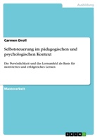 Carmen Droll - Selbststeuerung im pädagogischen und psychologischen Kontext