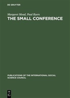 Paul Byers, Collectif, Margare Mead, Margaret Mead - THE SMALL CONFERENCE AN INNOVATION IN CO
