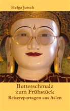 Helga Jursch - Butterschmalz zum Frühstück