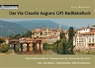 Kay Wewior - Das Via Claudia Augusta GPS RadReiseBuch