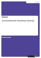 Anonym, Anonymous - Atemstimulierende Einreibung. Anleitung