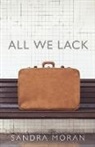 Sandra Moran - All We Lack