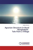 Sadikur Rahman - Agrarian Structure in Rural Bangladesh: Tale from a Village