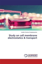 Vasiliki-Christina Panagiotopoulou - Study on cell membrane electrostatics & transport