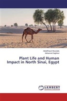 AbdelRaou Moustafa, AbdelRaouf Moustafa, Mohamed Zaghloul - Plant Life and Human Impact in North Sinai, Egypt